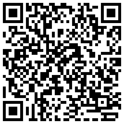 【探花兼职外围洗脚妹】，新人首场，设备清晰，兼职学生妹还很青涩，听话任意抠穴，啪啪干得好爽的二维码