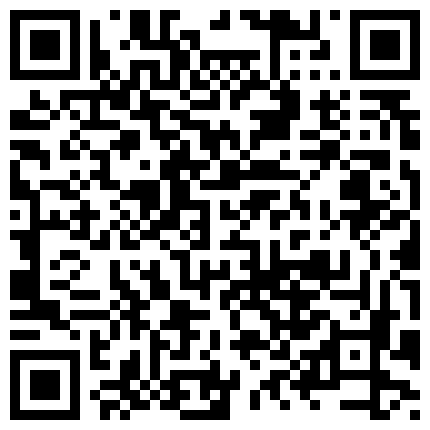 爆艹极品敏感体质学生妹直接干喷水，眼神恍惚仰天长啸只为索取下体的强烈快感 乘骑疯狂榨汁的二维码