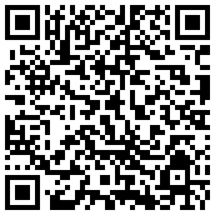 最新偷拍流出《会所选妃》高价选妃曾经的高级寓所头牌高颜值女神 加钱无套啪啪 明星颜值必须操的二维码