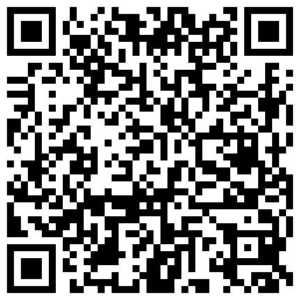 很火的艺校系列未流出合集完整版妹纸居家脱衣自慰剧情演绎很有表演天赋1080P高清的二维码