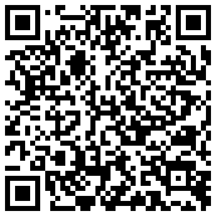 有事秘书干 没事干秘书 欲火高涨让漂亮OL制服骚秘书翘美臀无套后入 最后口爆 裹射超爽 高清720P原版无水印的二维码