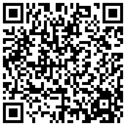 高价定制让漂亮大二学妹在宿舍挂上窗帘敢自慰大秀有舍友在不敢发出声音来的二维码