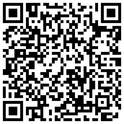 清新房假期出来约会大学生情侣开房造爱瘦弱小伙打炮不含煳把苗条娇小女友搞的欲仙欲死能抱起来干娇嫩尖叫声不断的二维码