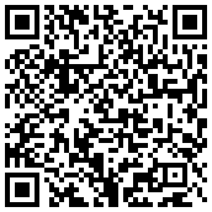 身材性感漂亮的极品长靴短裙小情人被土豪疯狂抚摸性感小翘臀后扒掉内裤狠狠爆操,看表情把妹子干爽了!的二维码
