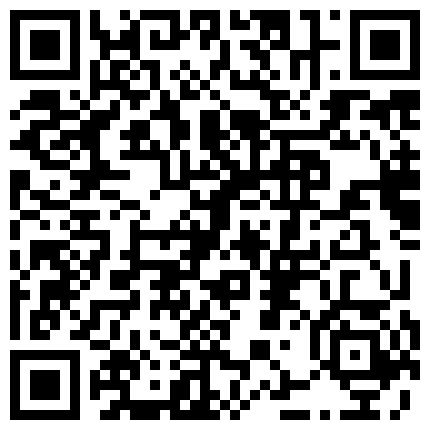 高颜清纯美眉 身材高挑大长腿 一把抓小娇乳 被连续中出内射两次 可爱偶像脸美女感觉很有罪恶感的二维码