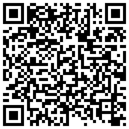 [7sht.me]小 雷 哥 去 SPA會 所 找 小 姐 啪 啪 直 播 無 奈 最 近 在 嚴 打 很 多 小 姐 都 去 避 風 頭 了 沒 有 太 多 的 選 擇的二维码