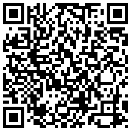 2024年11月麻豆BT最新域名 969555.xyz 我最喜欢的日韩情侣自拍第17弹 帅气主播与极品美女裸播，接吻，吃奶，抠逼，喘息，女主又纯又骚！的二维码