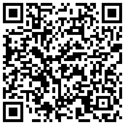 【自购情侣私拍流出】小情侣在出租房啪啪做爱流出，漂亮妹子感觉到了，娇喘连连女上位自己疯狂耸动的二维码