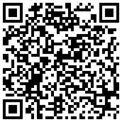 老婆不在家把感情受挫的苗条小姨子给干了很骚很饥渴水太多内裤都湿透了阴毛浓密性欲旺盛玩到潮喷清晰对白淫荡的二维码