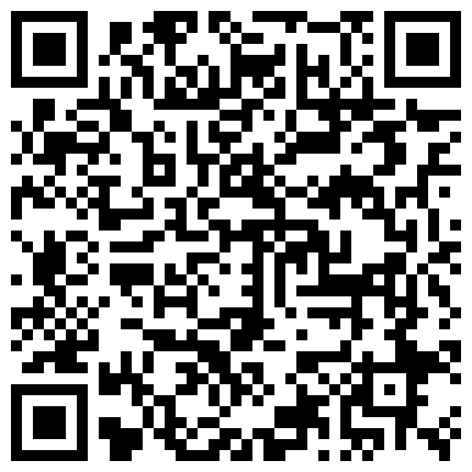 661188.xyz 外地出差带上女秘书骗她进房间给她喝了有春药的咖啡药效发作了变淫娃。小嫩逼好多水黏煳煳拉丝好长的二维码