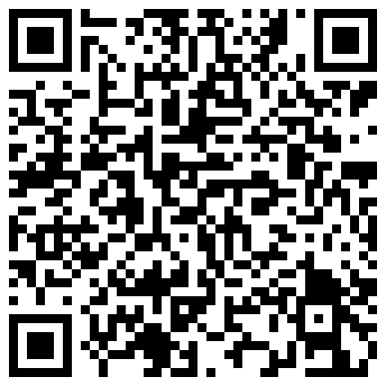准 備 好 情 趣 裝 賓 館 約 炮 大 奶 美 少 婦   表 情 豐 富 非 常 騷 說 捅 的 好 深 啊的二维码
