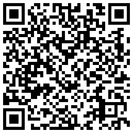 高 顔 值 國 産 TS詩 詩 和 君 君 和 健 身 小 鮮 肉 3P  各 種 姿 勢 操 的 呻 吟 不 斷的二维码