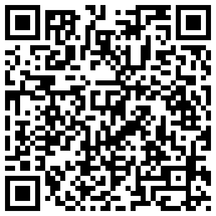 專 約 良 家 無 套 內 射 甜 美 小 姐 姐 ， 聊 聊 天 嗑 瓜 子 ， 翻 下 內 衣 吸 奶 子 ， 特 寫 口 交 大 白 屁 股 上 位 騎 乘的二维码