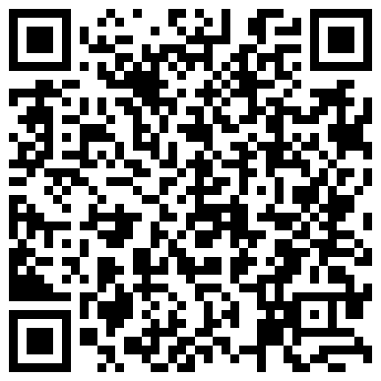 969393.xyz 前几年死了老公房东阿姨来收房租主动勾引我啪啪说她现在的老公年纪大性能力不行平时靠假屌的二维码