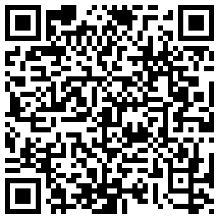 面 試 畢 業 生 被 颻 渴 的 OL約 到 旅 館 脫 下 褲 子 吃 各 種 姿 勢 狂 抽 猛 送 全 部 射 嘴 巴 吞 淨的二维码