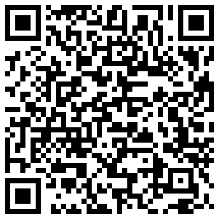 家用网络摄像头破解偸拍年轻小两口激情四射的夫妻生活老公很能操边干边唠嗑内射国语对白清晰的二维码