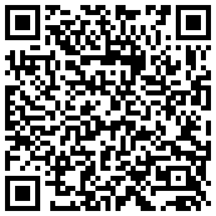 大奶情人穿着空姐制服 黑鱼网丝袜誘惑 一撮阴毛太性感 高清拍摄撸管佳片 极品身材性感妖艳的纹身正女 与猛男床上自演性生活片的二维码