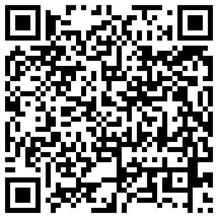 偷 情 肉 絲 高 跟 良 家 少 婦 在 賓 館 裏 被 無 套 狂 插 完 美 露 臉的二维码