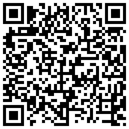 2024年10月麻豆BT最新域名 698232.xyz 剧情演绎兄弟出差不在,诱惑他性感漂亮的美女老婆家中打炮,开始不配合鸡巴插进去后爽的嗷嗷叫,好像还是馒头穴.国语!的二维码