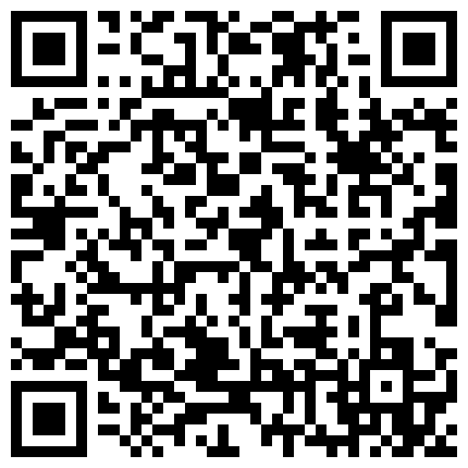 极品人妻在家里偷人尻逼，谁知道老公偷偷在客厅安了个监控，这下呈现出了老婆的淫荡的二维码