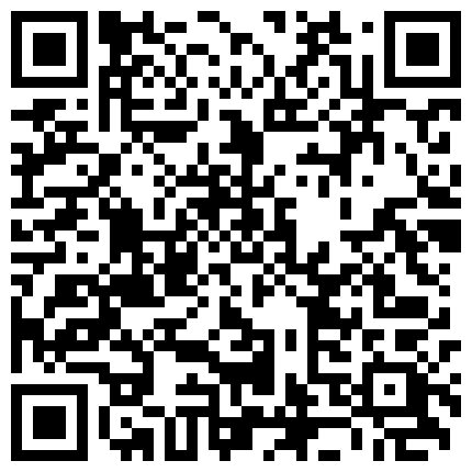 性爱砖家自称的《薛总探花》约炮气质大学生兼职妹穿着情趣内衣肉丝开档啪啪的二维码