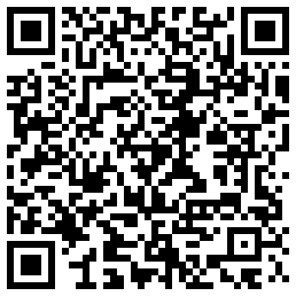 高级桑拿会所高清全程露脸 第四部 性感吊带粉色网袜 浴室口交 做爱 高清自拍的二维码