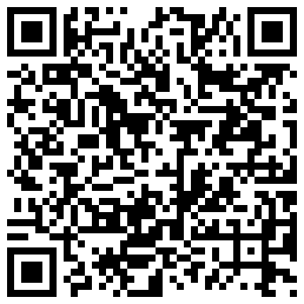 风骚小姐姐黑肉双丝给我不一样的灰机体验 搓弄爆爽吐浆的二维码