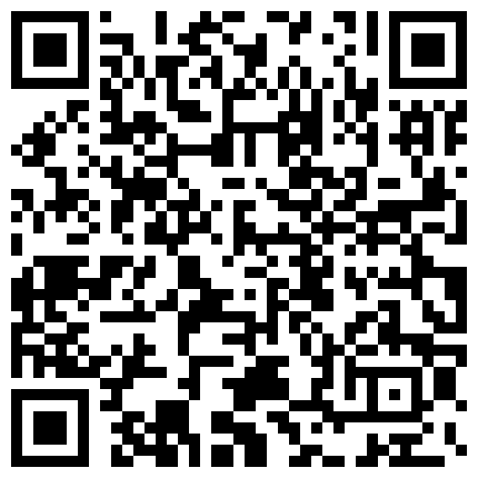 2024年11月麻豆BT最新域名 236539.xyz 很漂亮，19岁超反差清纯女神【你的04年小情妇】，无套啪啪狂插 男主爆菊，蜂腰翘臀，粉嫩可爱的二维码