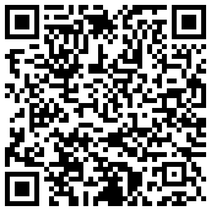 晚上冒死TP对面漂亮小姐姐洗香香 那是我暗恋很久的美眉 终于深入了解了一下 无水纯净版的二维码