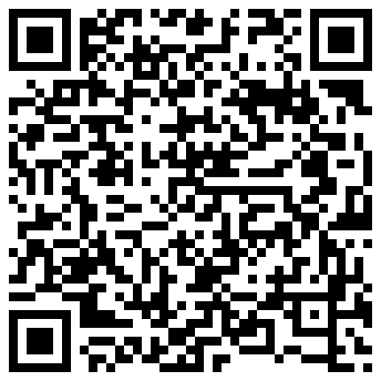 2024年11月麻豆BT最新域名 525658.xyz 猫耳傲娇小偶像半夜私会男友，猫爪白丝润滑液足交，爆炒阿黑颜高潮 ️大神『鸡教练』爆操勾人小妖精的二维码