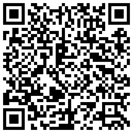 36.已经分手的良家小少妇 露脸漂亮，重点是对白 洋土豪米糕香港之早起大战两位模特美女 眼镜妈妈给宝贝喂奶.那一对豪乳太大了的二维码