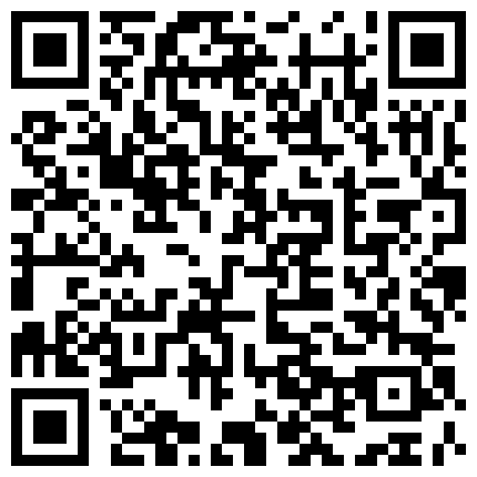 颜值不错 身材丰满大奶主播 口交道具 椅子上漏奶露逼诱惑 假JJ插逼 骑乘 后入式插 手指抠逼高潮喷水的二维码