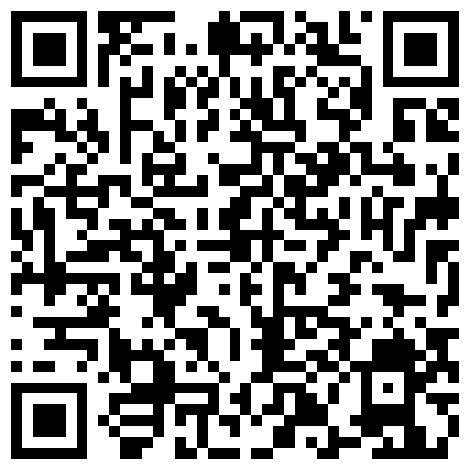 休闲娱乐会所嫖娼阴毛浓密很听话的黑丝小姐听俩人对白好像很熟了是个老嫖客720P高清的二维码