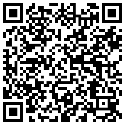 颜值不错骚气骚气诱惑情趣装自慰秀 振动棒快速抽插呻吟娇喘的二维码