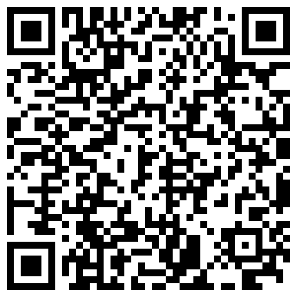 332299.xyz 【百度云泄密】“你是狗我现在就骑在狗身上 你不是要射嘴里吗” 很会撒娇的20岁妹子和男友啪啪流出对白有趣1080P的二维码