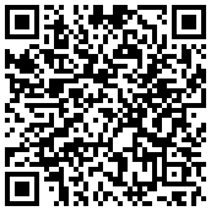 超级清纯的乖乖女 虽然是平胸 但是身材爆好 自慰叫床骚气十足 厚厚的阴唇可见性欲有多强啊 有待土豪开发啦的二维码