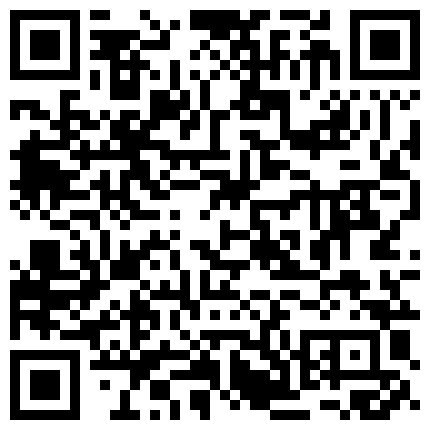 福州直播偷拍约啪白衣苗条大奶美眉！乖巧配合舌吻调情！的二维码