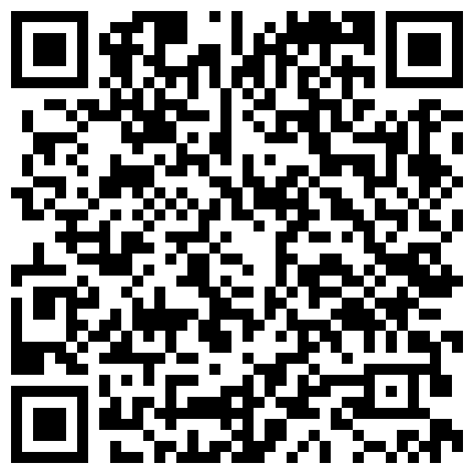 高清原版 出差约玩当地会所小姐姐 这双黑网袜够爽一整夜了噢的二维码