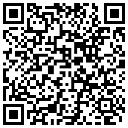 民宅摄像头入侵真实偸拍家庭各类日常露出啪啪私生活揭密有几位良家奶子是真顶两个孩的巨乳妈妈辛苦挤奶的二维码