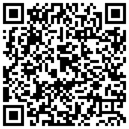 [202311-130]最新流出商场全景厕拍超级近景整个人都框在里面的都是青春靓丽的小姐姐嘘嘘逼逼看的非常清楚全高清一共25人次的二维码