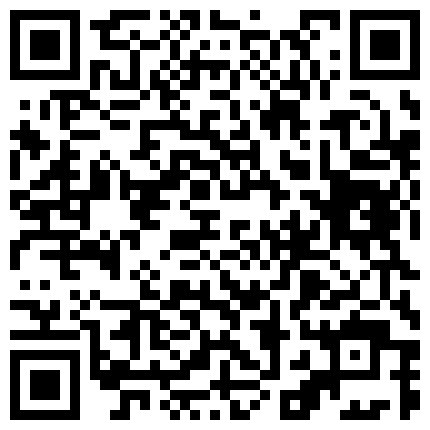 【某某门事件】第31弹 小情侣在学校楼道内爱爱 口交狂吐白沫、射精后还能继续艹逼，是真的厉害，年轻就是的二维码