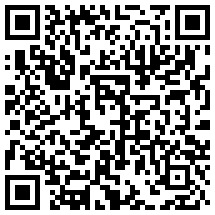 599989.xyz 非常主动的大奶骚货主动勾搭小哥啪啪，让小哥吃奶子玩逼，主动扒下小哥的裤子口交大鸡巴，让小哥揉着奶抽插的二维码