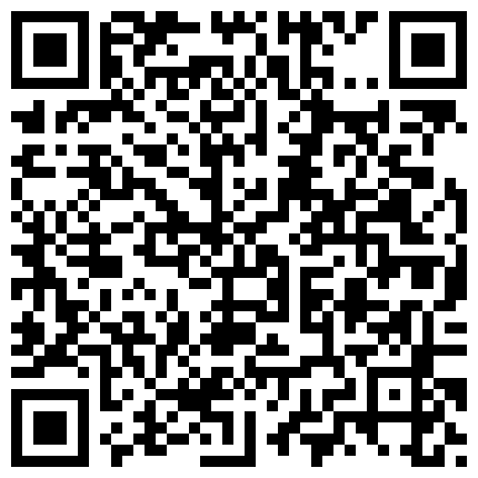 非常美艳的少妇解风情，你让录吗 后期再录视频吧，我录了再发给你，我是摄影师 真的假的 你录吧，毒龙爽到啦 有趣对白！的二维码