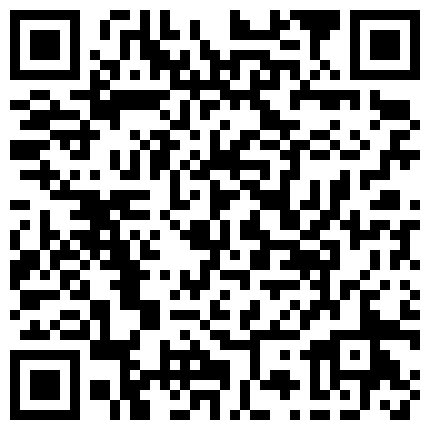 有钱公子带着营养品约炮爱玩游戏的漂亮大学生妹子玩会游戏回床上换上黑丝激情缠绵肉战早晨又干一炮1080P原版的二维码