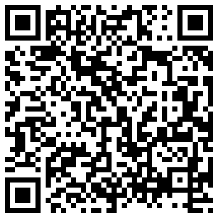 659388.xyz 【69口嗨哥】，泡良达人，把19岁学生妹灌醉，网约车上手就不老实，酒店抠逼内射，搞醒了一脸懵逼的二维码