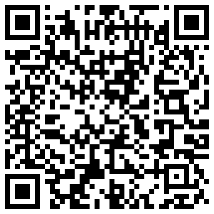 清纯妹子与多几个中年人发生不正当关系！被操到不要不要的 被干到要开始怀疑人生~你们忍心这样对待她吗？的二维码