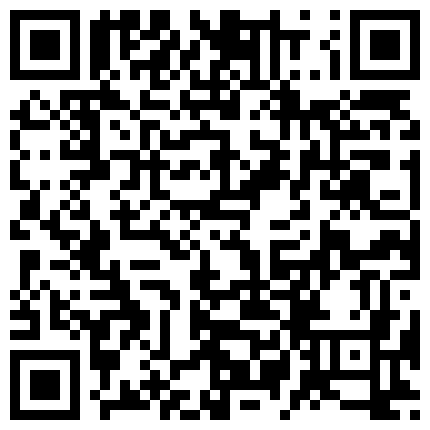 黑客破解家庭网络摄像头监控偷拍皮肤黝黑哥一边看抖阴一边和媳妇干炮干完在旁边桶里尿尿的二维码