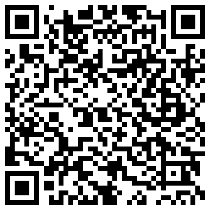 小青年宾馆约会正在上班戴着胸牌请假出来约炮的妹子开始装相边干边玩手机游戏操一会感觉来了尖叫不停也不玩了国语的二维码