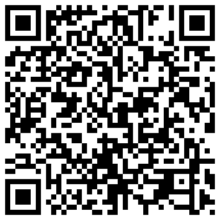 【钻石级 推荐】2021最新《抖音》那些不为人知的违规删减视频鉴赏 极品美女精彩走光露点瞬间 第⑥季 高清720P版的二维码