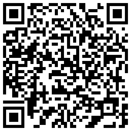 学院私拍系列，大神约拍第70期校花大尺度私拍骚逼淫荡对白的二维码
